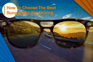 Sunglasses for driving, Sunglasses